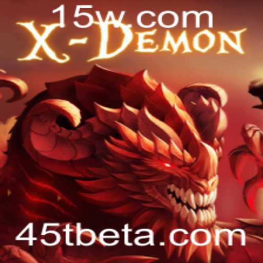 Explorando o Universo de XDemon: O Jogo do Momento com a Palavras-Chave 45Tbet